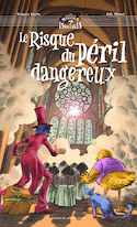 Risque du péril dangereux (Le)